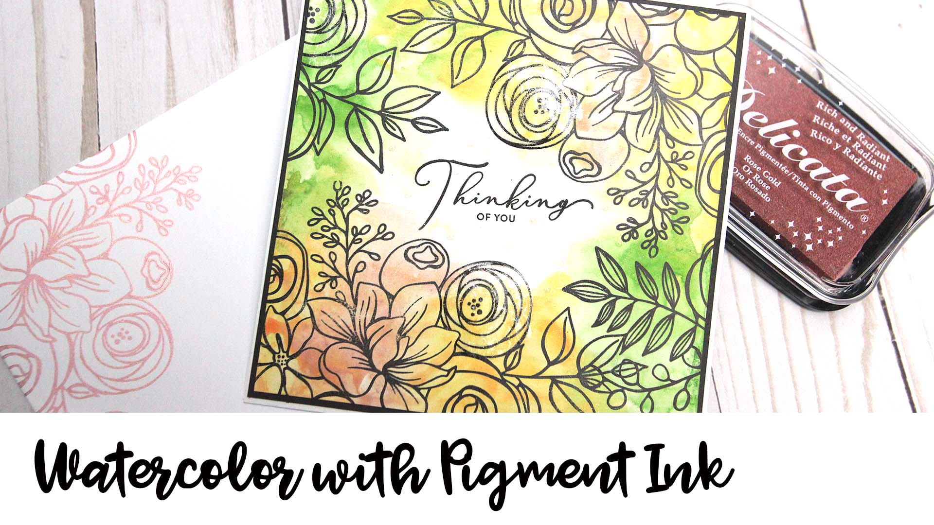 Handmade thinking of you card featuring watercolored floral images.
