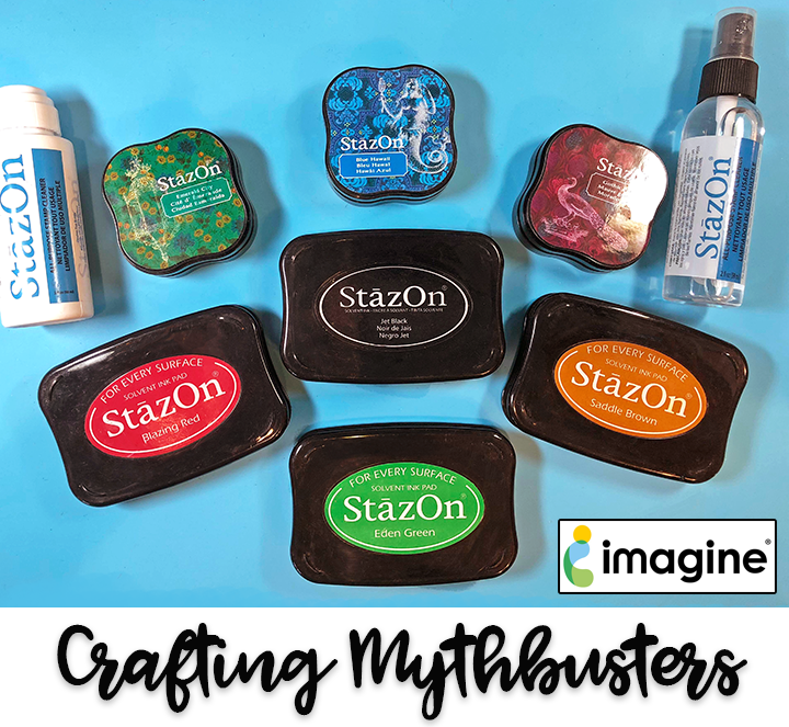 Mythbusting - StazOn Ink & StazOn Cleaner with Clear Stamps ** 